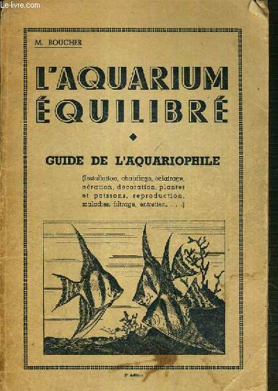 L'AQUARIUM EQUILIBR - GUIDE DE L'AQUARIOPHILE.