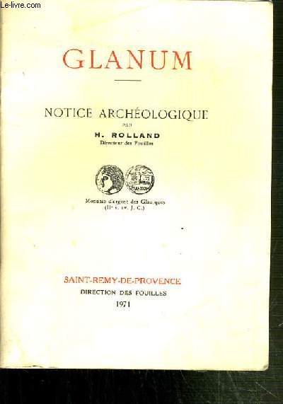 GLANUM - NOTICE ARCHEOLOGIQUE.