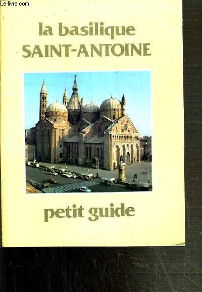 PETIT GUIDE - LA BASILIQUE SAINT-ANTOINE