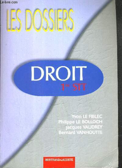 DROIT - 1re STT / COLLECTION LES DOSSIER