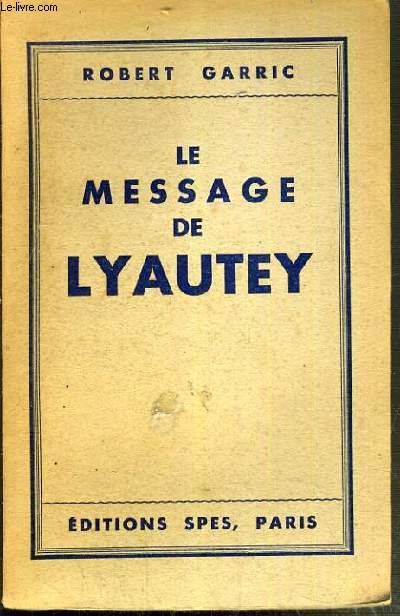 LE MESSAGE DE LYAUTEY.