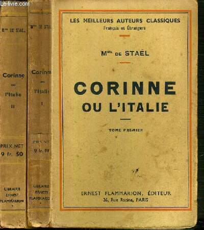 CORINNE OU L'ITALIE VOLUMES I & II / COLLECTION LES MEILLEURS AUTEURS CLASSIQUES.