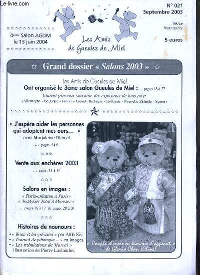 REVUE - LES AMIS DE GUEULES DE MIEL N21 - SEPTEMBRE 2003 - 4me SALON AGDM LE 13 JUIN 2004.