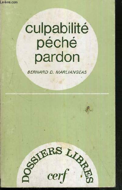 CULPABILITE PECHE PARDON / DOSSIER LIBRES.