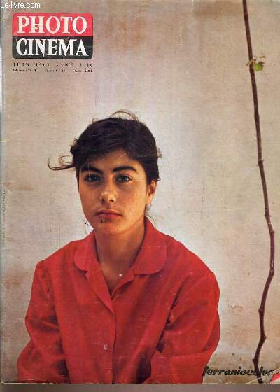 MAGAZINE - PHOTO CINEMA - JUIN 1961 - MAGAZINE DE LA PHOTO ET DU CINEMA D'AMATEUR.