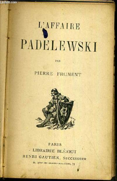 L'AFFAIRE PADELEWSKI / COLLECTION BLERIOT.