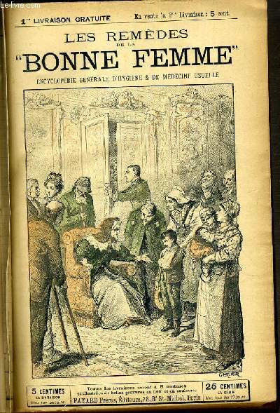 LES REMEDES DE LA BONNE FEMME - ENCYCLOPEDIE GENERALE D'HYGIENE & DE MEDECINE USUELLE.