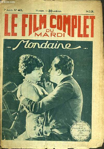 MONDAINE - LE FILM COMPLET DU MARDI - 7me ANNEE - N465.