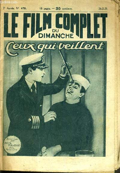 CEUX QUI VEILLENT- LE FILM COMPLET DU DIMANCHE - 7me ANNEE - N470.