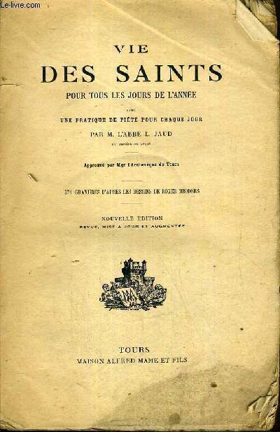 VIE DES SAINTS POUR TOUS LES JOURS DE L'ANNEE.