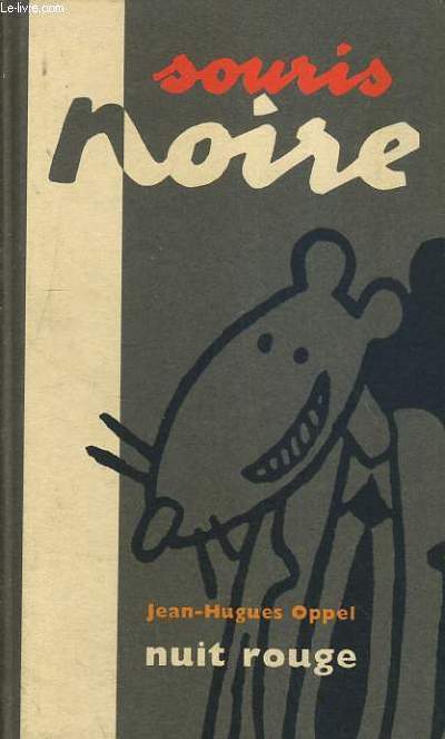 NUIT ROUGE - COLLECTION SOURIS NOIRE.