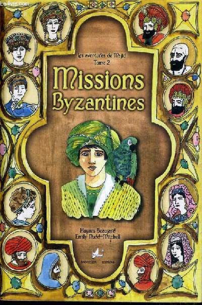 MISSIONS BYSANTINES - LES AVENTURES DE MAJID TOME 2.