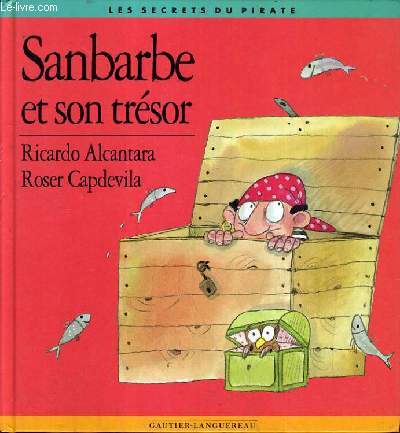 SANBARBE ET SON TRESOR / COLLECTION LES SECRETS DU PIRATE.