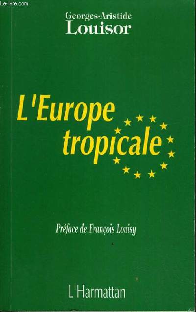 L'EUROPE TROPICALE.