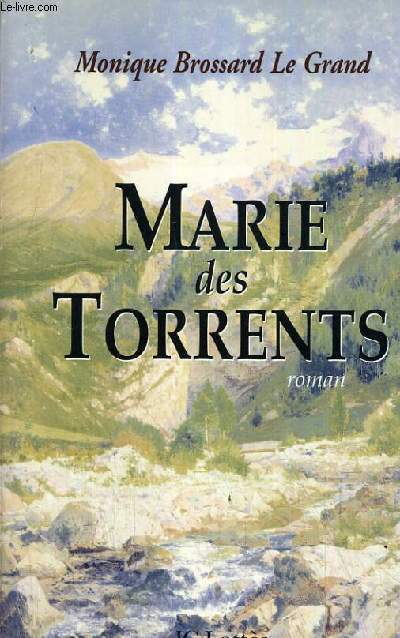 MARIE DES TORRENTS.