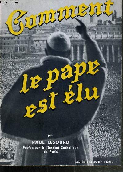 COMMENT LE PAPE EST ELU.