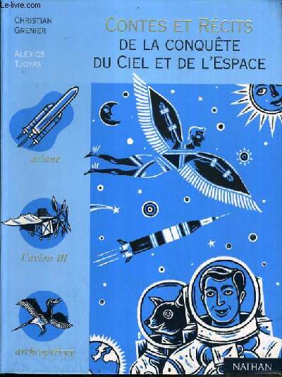 CONTES ET RECITS DE LA CONQUETE DU CIEL ET DE L'ESPACE.