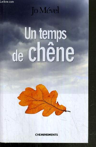 UN TEMPS DE CHENE.