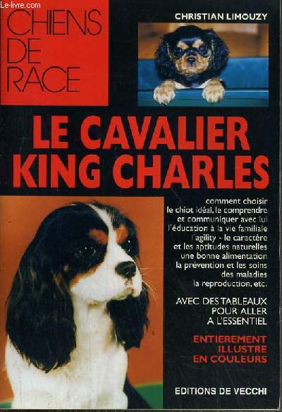 LE CAVALIER KING CHARLES / COLLECTION CHIENS DE RACE.