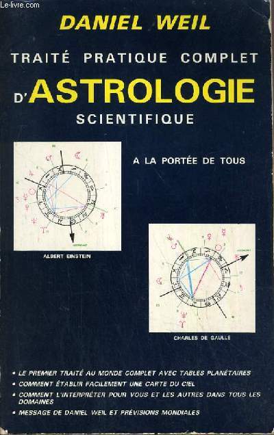 TRAITE PRATIQUE COMPLET D'ASTROLOGIE SCIENTIFIQUE A MA PORTEE DE TOUS.