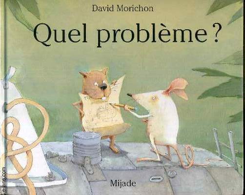 QUEL PROBLEME?