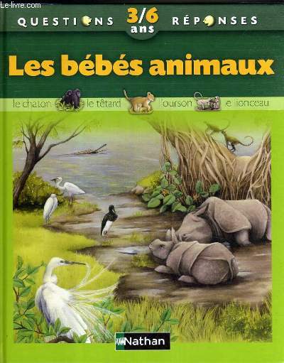 LES BEBES ANIMAUX - QUESTIONS-REPONSES 3/6 ANS