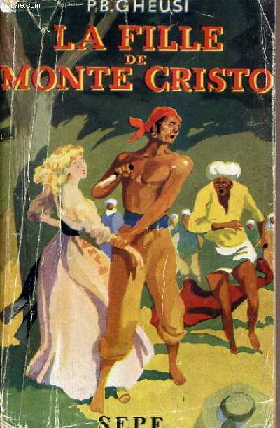 LA FILLE DE MONTE CRISTO.