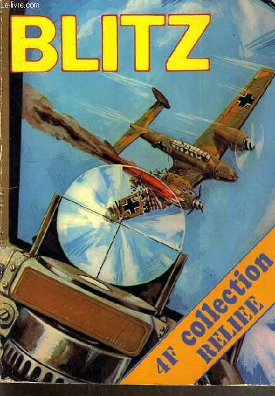 BLITZ N13 - 4 F COLLECTION RELLIEE NUMERO 43 A 44.