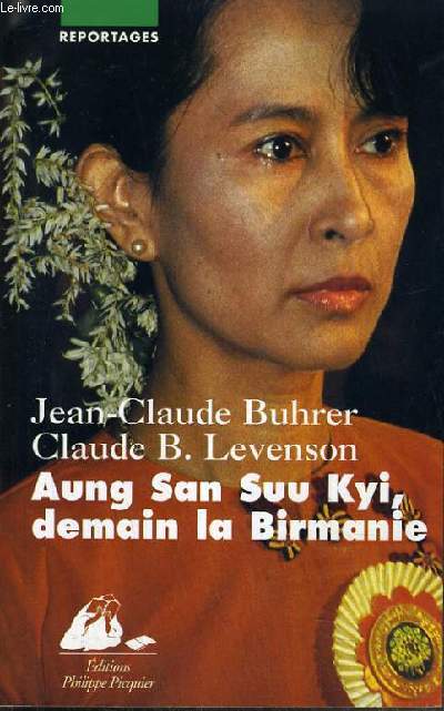 AUNG SAN SUU KYI, DEMAIN LA BIRMANIE.