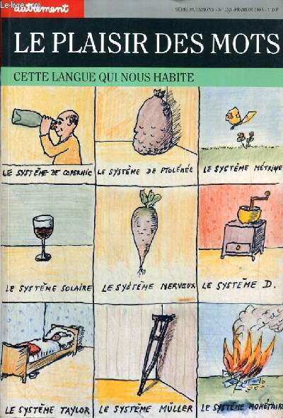 LE PLAISIRS DE MOTS - CETTE LANGUE NOUS HABITE - SERIE MUTATIONS - N153 - FEVRIER 1995.