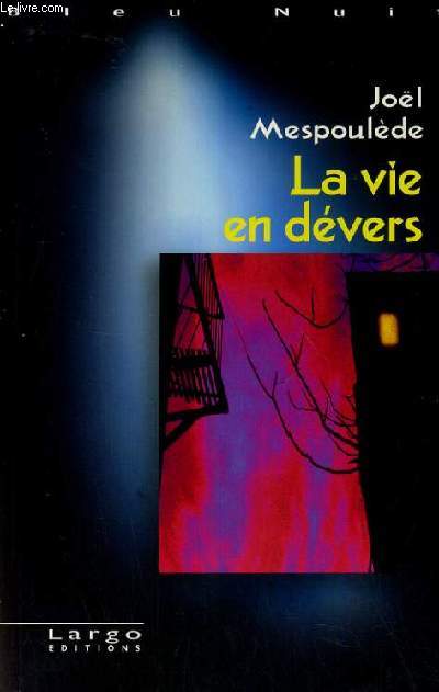 LA VIE EN DEVERS / COLLECTION BLEU NUIT.