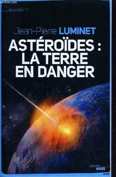 ASTEROIDES : LA TERRE EN DANGER.