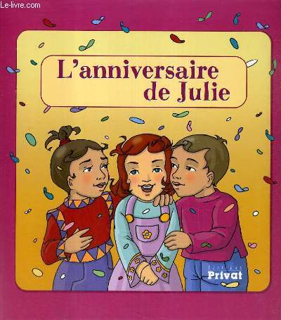 L'ANNIVERSAIRE DE JULIE.