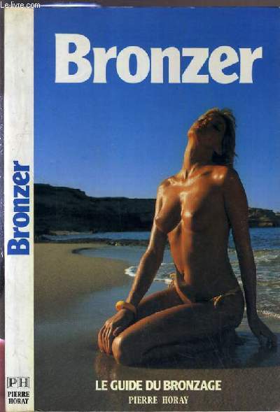 BRONZER - GUIDE DU BRONZAGE.