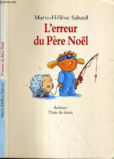 L'ERREUR DU PERE NOEL.