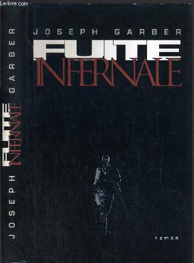 FUITE INFERNALE.