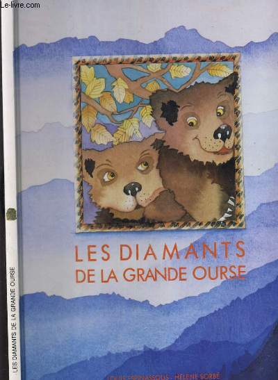 LES DIAMANTS DE LA GRANDE OURSE - DEUX OURSONS DES PYRENEES.