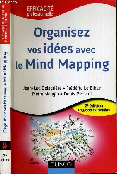 ORGANISEZ VOS IDEES AVEC LE MIND MAPPING - 2me EDITION / COLLECTION EFFICACITE PROFESSIONELLE.