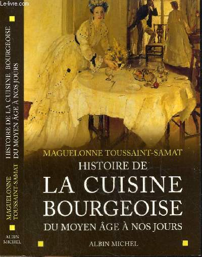 HISTOIRE DE LA CUISINE BOUGEOISE DU MOYEN AGE A NOS JOURS.