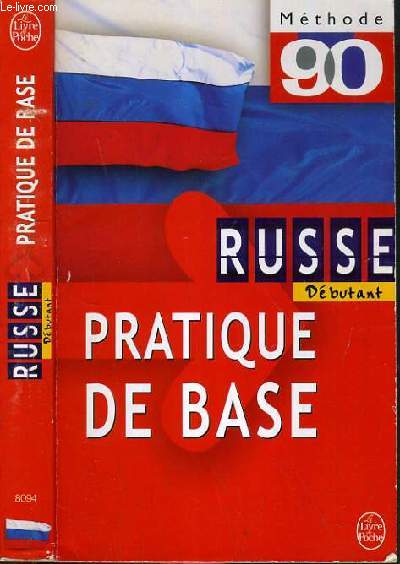 RUSSE PRATIQUE DE BASE / COLLECTION METHODE 90 - NOUVELLE EDITION.