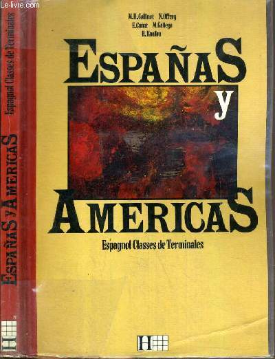 ESPANAS Y AMERICAS - ESPAGNOL CLASSES ET TREMINALES.