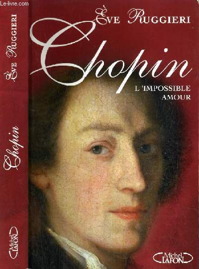 CHOPIN - L'IMPOSSIBLE AMOUR.