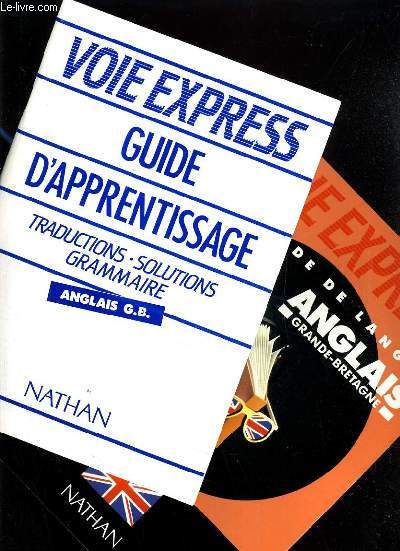 METHODE DE LANGUE ANGLAIS (GRANDE-BRETAGNE) - 1 LIVRE + 1 CASETTE + 1 GUIDE D'APPRENTISSAGE / COLLECTION VOIE EXPRESS.