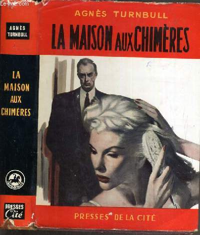 LA MAISON AUX CHIMERES.