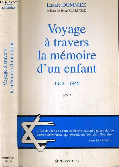 VOYAGE A TRAVERS LA MEMOIRE D'UN ENFANT - 1942 -1945.