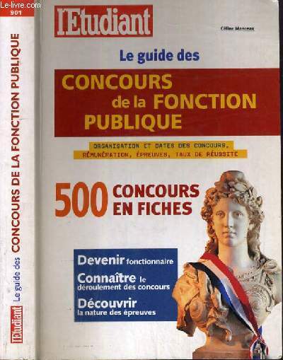 LE GUIDE CONCOURS DE LA FONCTION PUBLIQUE - 500 CONCOURS EN FICHES.