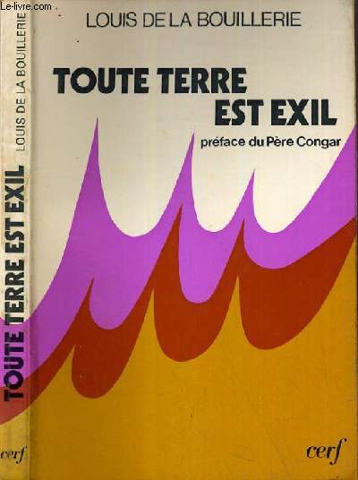 TOUTE TERRE EST EXIL.