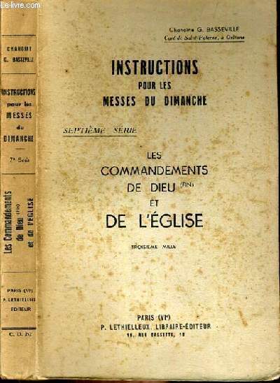 INSTRUCTIONS POUR LES MESSES DU DIMANCHE - LES COMMANDEMENTS DE DIEU ET DE L'EGLISE.