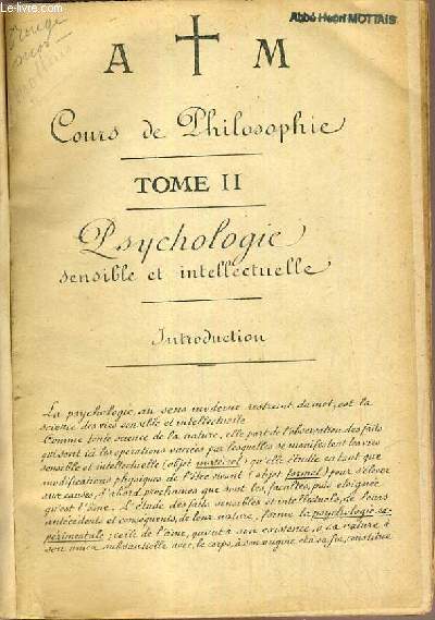 COURS DE PHILOSOPHIE - TOME II - PSYCHOLOGIE SENSIBLE ET INTELLECTUELLE.