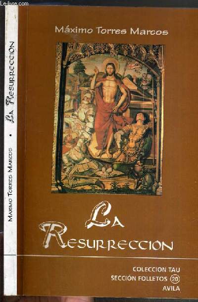 LA RESURRECCION / COLLECTION TAU - Texte exclusivement en espagnol.